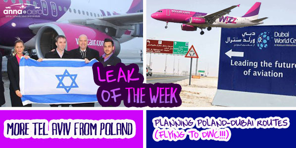 Leak of the Week: More Tel Aviv from Poland. Planning Poland-Dubai routes (flying to DWC!!!)