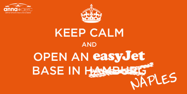 Keep calm and open an easyJet base in Naples