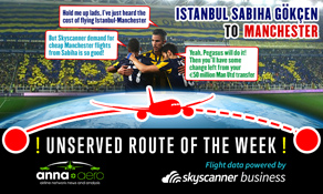 Istanbul Sabiha Gökçen-Manchester is biggest-ever "Skyscanner Unserved Route of the Week” with 440,000 searches; Pegasus Airlines’ next UK service??