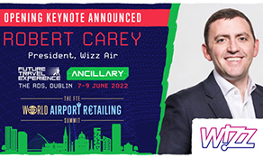 Wizz Air President to deliver Opening Keynote at newly-launched Future Travel Experience World Airport Retailing Summit